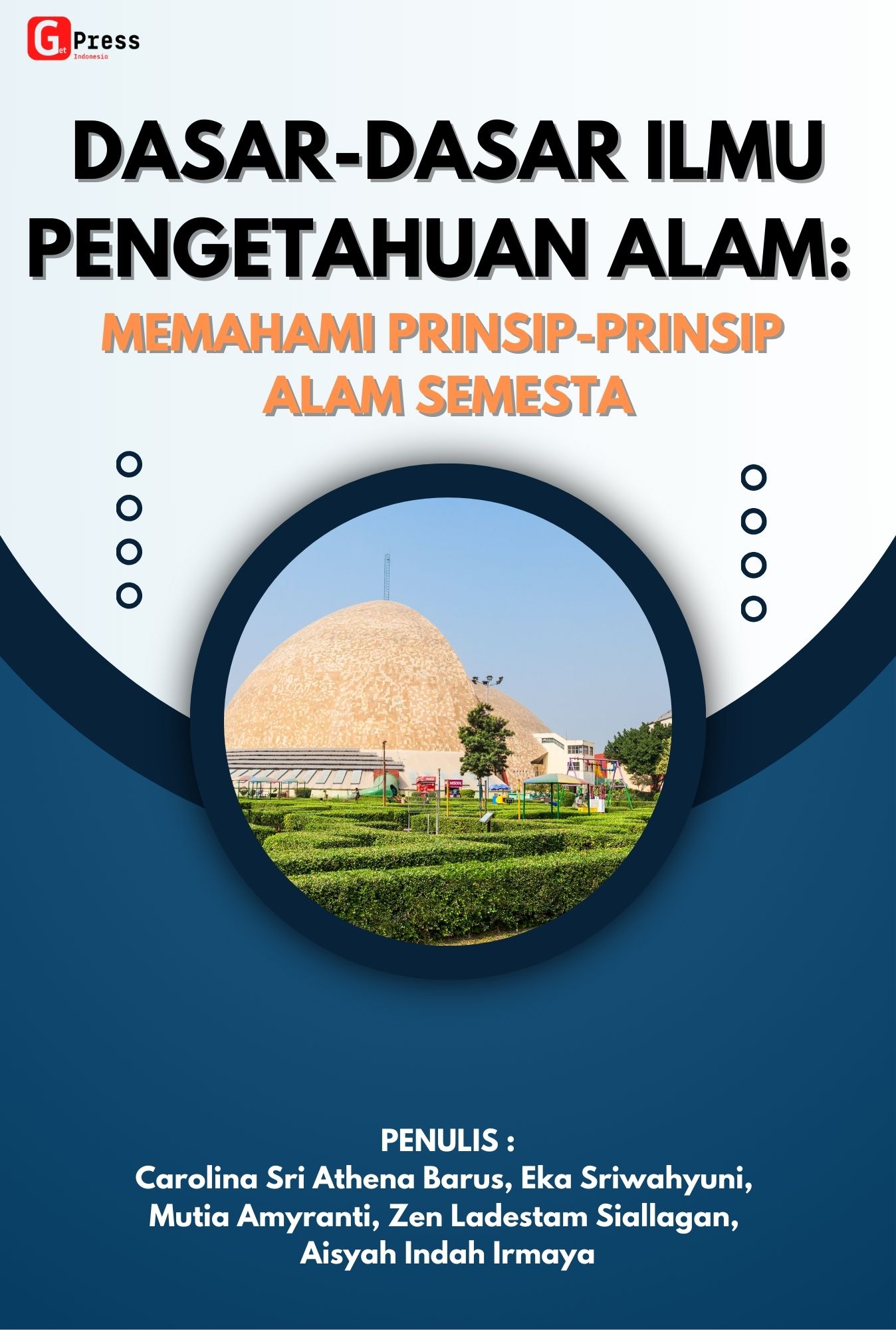 Dasar-Dasar Ilmu Pengetahuan Alam: Memahami Prinsip-Prinsip Alam Semesta